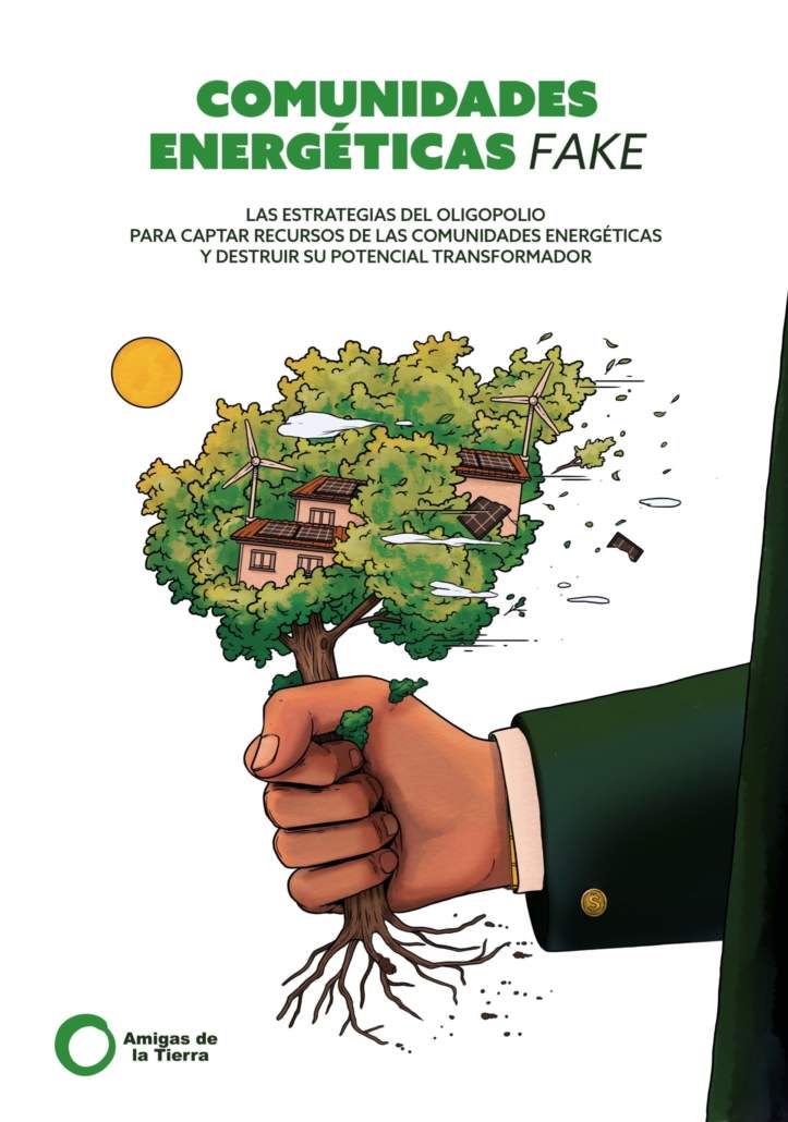 Falsas comunidades energéticas lideradas por multinacionales. Informe de Amigas de la Tierra.