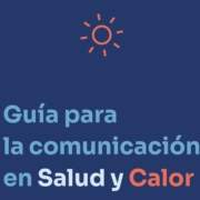 Salud y calor. Guía práctica de comunicación