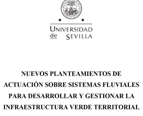 Tesis doctoral sobre infraestructura verde territorial en sistemas fluviales Tesis doctoral sobre infraestructura verde territorial en sistemas fluviales