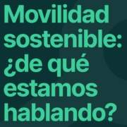 Documento: "movilidad sostenible ¿de que estamos hablando?"