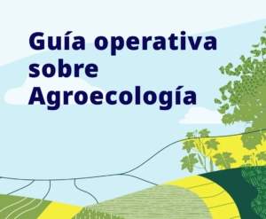 Lecturas de verano_8 : Guía operativa sobre agroecología