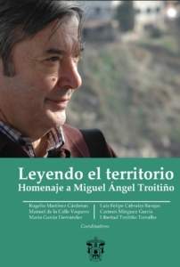 Lecturas de verano_20: Leyendo el territorio. Homenaje a Miguel Ángel Troitiño.